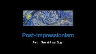 19th Century Art sec3 lec03a Post Impressionism [upl. by Jeno]