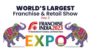 Worlds Largest Franchise amp Retail Show  Day2  Franchise India Expo 2023 [upl. by Peta]