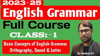 Class 2  English Grammar full course  What is English Grammar  Orthography  Letter  Sound [upl. by Frodi]