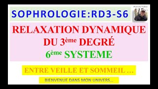 Sophrologie 76  RD3 S6  Audio et texte [upl. by Onibag]