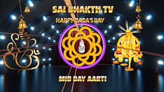 LIVE SHIRDI SHRI SAI MID DAY AARTI DHARSHANSAI BHAKTH TV HD [upl. by Inaja]