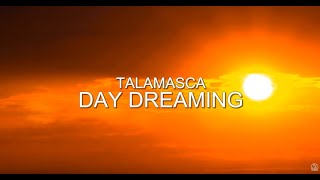 Talamasca  Day Dreaming [upl. by Conney]