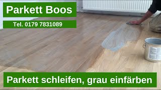 Parkett reparieren schleifen grau einfärben in Köln Dortmund Düsseldorf NRW Tel 01797831089 [upl. by Eizzik]