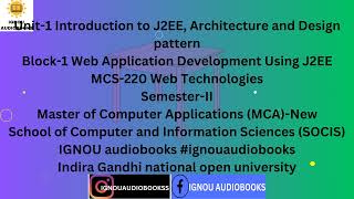 Introduction to J2EE Architecture and Design pattern Unit1 Block1 MCS 220 SEM 2 MCA SOCIS ignou [upl. by Nadda]