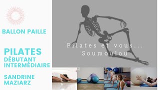 Pilates avec ballon paille Sandrine Maziarz [upl. by Etteniotna]