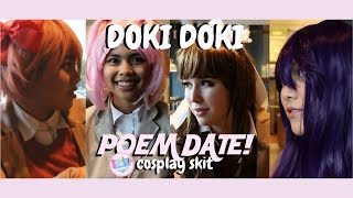 Doki Doki Poem Date DDLC Cosplay Skit [upl. by Renato]