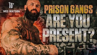 ARE YOU PRESENT Prison Gangs [upl. by Jola]