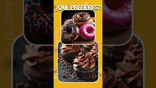 ¿ Que PREFIERES  Edición DULCES y Golosinas PARTE 2 🍨🍬🍭🍪 queprefieres whatwouldyourather quiz [upl. by Lahsiv]