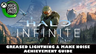 Halo Infinite  Greased Lightning amp Make A Little More Noise Achievement Guide [upl. by Alyehc]