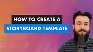 How to Create a Storyboard Template for Instructional Design [upl. by Haramat]