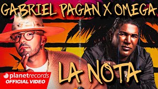 GABRIEL PAGAN ❌ OMEGA  LA NOTA OFFICIAL VIDEO [upl. by Enotna]