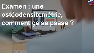 Examen  une ostéodensitométrie comment ça se passe [upl. by Roxanna]