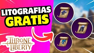 COMO CONSEGUIR LITOGRAFÍAS GRATIS 🤩 THRONE AND LIBERTY 🔥 [upl. by Croix]