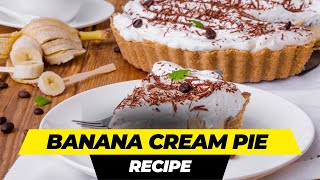 Banana Cream Pie Recipe [upl. by Robinette622]