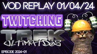 Twitching Trek VOD 010424  UltimatDJz Plays His Hirogen Tickets  Star Trek Fleet Command STFC [upl. by Ahsatniuq]