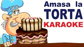 Amasa la torta Karaoke [upl. by Ebonee757]