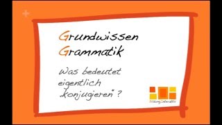 Was bedeutet quotkonjugierenquot  Grundwissen Grammatik 7 [upl. by Nahamas694]