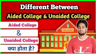 What is Aided College and Unaided College  Difference Between Aided College and Unaided College [upl. by Lienaj319]