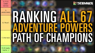 RANKING ALL 67 POWERS IN THE PATH OF CHAMPIONS  Path of Champions 20 [upl. by Lear368]