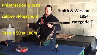 Smith amp Wesson 1854 calibre 44 Magnum  présentation et tests 50100m  Partie 12 [upl. by Caroline]