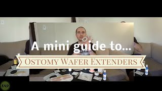 Mini Guide to Ostomy Supplies Wafer Extenders [upl. by Zach]