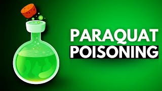 Paraquat Poisoning Uncovered From Farm Fields to Public Health [upl. by Shanda408]