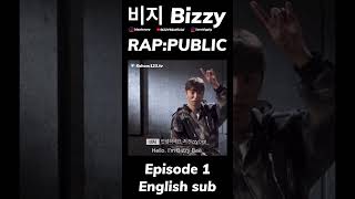 비지 Bizzy  RAPPUBLIC Episode 1 English sub BIZZYBZofficial [upl. by Eixid]