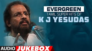 Evergreen Tamil Super Hits Of KJ Yesudas Audio Jukebox  HappyBirthdayKJYesudas  Tamil Hits [upl. by Airtemed15]