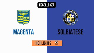 HIGHLIGHTS Eccellenza 27 Giornata 20222023  Magenta  Solbiatese HL [upl. by Sadowski]