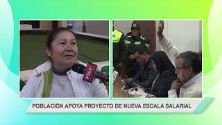 POBLACIÓN APOYA PROYECTO DE NUEVA ESCALA SALARIAL [upl. by Ymmas]