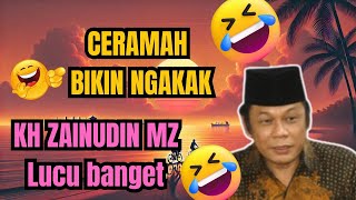 CERAMAH KH ZAINUDIN MZ  ULAMA SEJUTA UMMAT MENGHIBUR HATI ZAINUDIN MZ [upl. by Suivat]