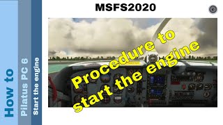 Flight Simulator 2020  How to  Pilatus PC 6  Start the engine [upl. by Lupita]