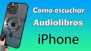 Como escuchar audiolibros en iPhone descargar audiolibros [upl. by Rimas]