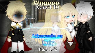 Wmmap Reacts to Athanasia as Ruby part 12 reupload [upl. by Akeemat]