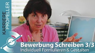 Bewerbung Schreiben 33 Erfolgsgeheimnis individuelle Gestaltung amp Formulierung [upl. by Trinia909]