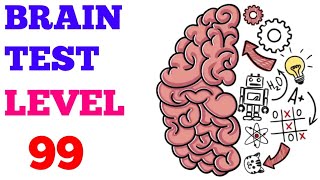 Brain test tricky puzzles level 99 solution or Walkthrough [upl. by Meadow127]