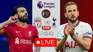 Bisrat Fm 1011  Liverpool vs Tottenham   ሞዛይክ ስፖርት  Mozaik Sport [upl. by Dagna]