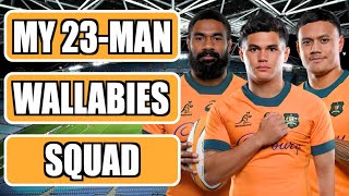 MY WALLABIES 23Man Squad vs ALL BLACKS 2024 Rugby Championship [upl. by Ylera]