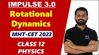 Rotational Dynamics In ONE SHOT  MHT CET 2023  NISHANT SIR  IMPUSLE BATCH  MSA [upl. by Chalmers]