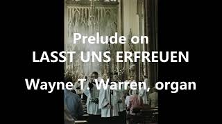 Prelude on LASST UNS ERFREUEN [upl. by Reiche]