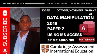 IGCSE ICT 04170983 Paper 2 Data Manipulation Database October November 2018 Variant 02 [upl. by Lynnett]