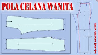 TUTORIAL MEMBUAT POLA CELANA WANITA disertai rumus dan femahamanya [upl. by Nylaras]