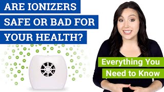 Are Ionizers Safe Bad or Dangerous Are Ionic Air Purifiers Safe for Your Health [upl. by Suanne535]