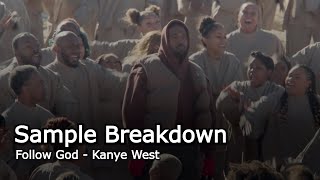 Sample Breakdown Kanye West  Follow God [upl. by Tekla]