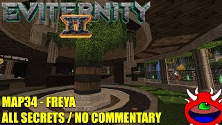 Doom 2 Eviternity 2  MAP34 Freya  All Secrets No Commentary Gameplay [upl. by Elyad]