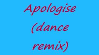 Apologisedance remix [upl. by Ilah]