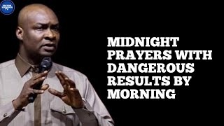 MIDNIGHT PRAYERS WITH DANGEROUS RESULTS BY MORNING  APOSTLE JOSHUA SELMAN [upl. by Nichol]