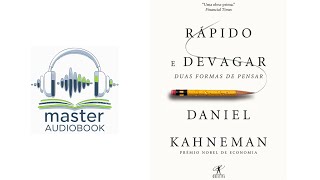 Rápido e devagar  Duas formas de pensar  Daniel Kahneman Parte 01 [upl. by Nilla]