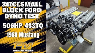 506HP Drop In Ready 347 Ford Dyno Testing for Dustins 68 Mustang at Prestige Motorsports [upl. by Naret]