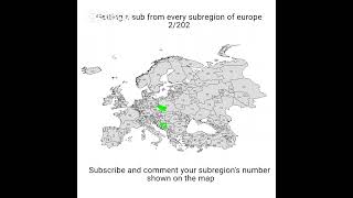 Getting a sub from every subregion of europe 2202 [upl. by Tomasz40]